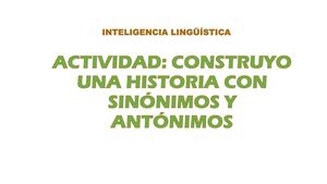 Actividad Construyo Una Historia Con Sinonimos Y Antonimos Inteligencia Linguistica