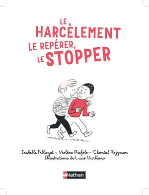 Le Harcelement - Le Repérer, Le Stopper