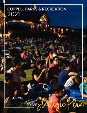 Coppell Parks & Recreation Strategic Plan 2021