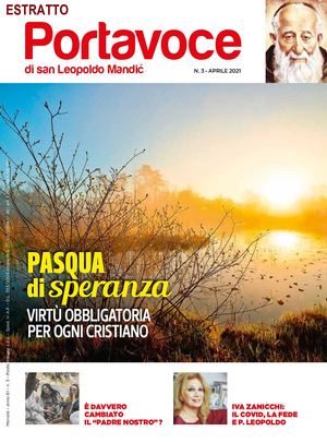 PORTAVOCE DI SAN LEOPOLDO MANDIC - aprile 2021