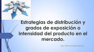 Estrategias De Distribución Y Grados De Exposición