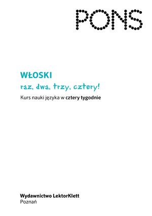 Włoski raz, dwa, trzy, cztery. Kurs nauki języka w cztery tygodnie PONS