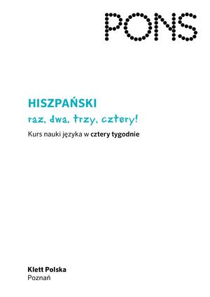hiszpański raz, dwa, trzy, cztery. Kurs nauki języka w cztery tygodnie PONS