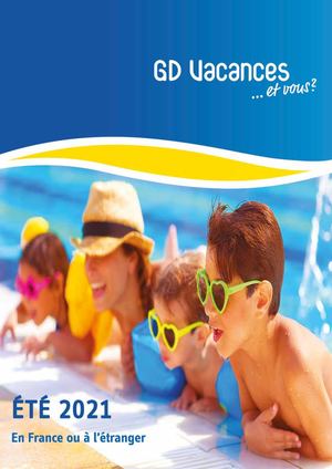 GD VACANCES : CATALOGUE ETE 2021