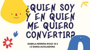 ¿Quien Soy Y En Quien Me Quiero Convertir?