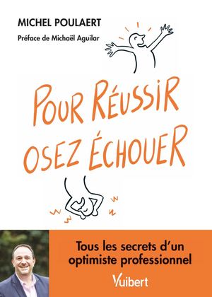Pour réussir, osez échouer