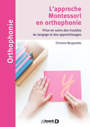 L'approche Montessori en orthophonie