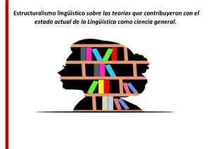 Estructuralismo Lingüístico Sobre Las Teorías Que Contribuyeron Con El Estado Actual De La Lingüística Como Ciencia General