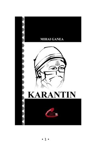 Karantin, de Mihai Ganea