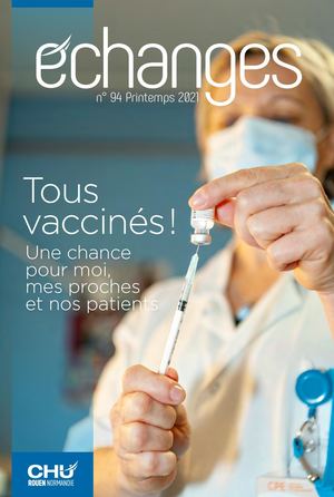 Echanges N°94 - magazine interne cHU de Rouen