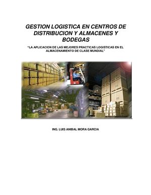 Gestion Logistica En Centros De Distribucion Bodega Y Almacenes Luis Anibal Mora