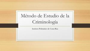 N°12 Método De Estudio De La Criminología