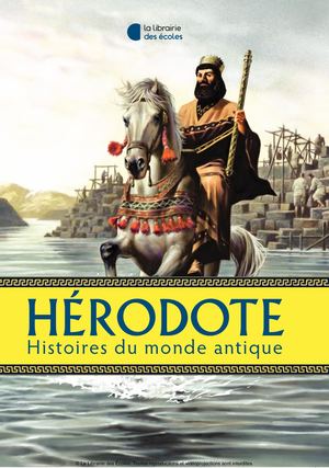 Hérodote: Histoires du monde antique