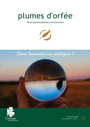 Plumes d'Orfée n°12 - Osons bousculer nos pratiques !