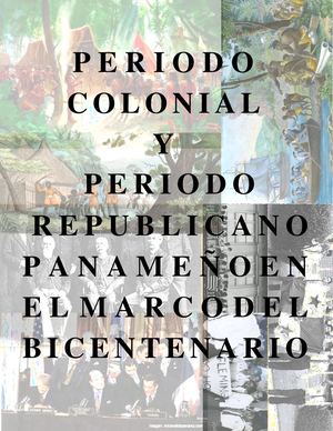 Período Colonial Y Período Republicano en el Marco del Bicentenario