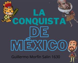 Cómic La Conquista De México 1630