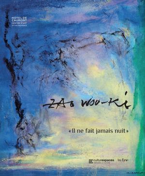 Zao Wou-Ki. "Il ne fait jamais nuit" (Extrait)
