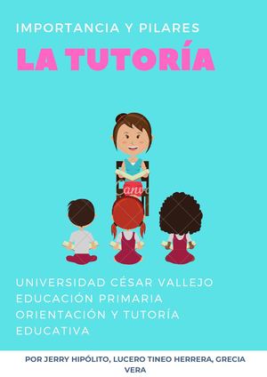 Importancia Y Pilares De La Tutoría