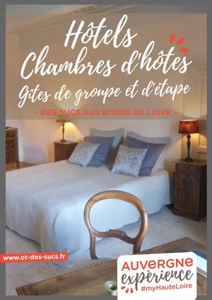 Liste Hebergements Nuitee Hotel Chambres D Hotes Et Gites Etapes Et Heb Collectifs Printemps éTé 2021 Pays Des Sucs Haute Loire