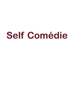 Self Comédie