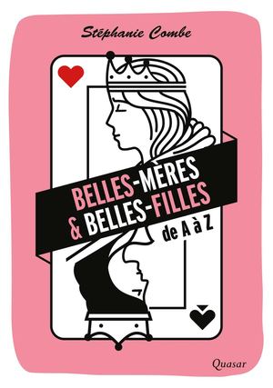 Belles-mères & belles-filles, de A à Z, de Stéphanie Combe