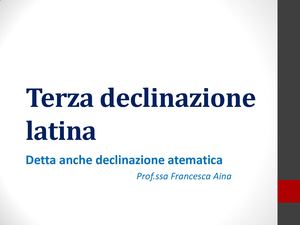 Terza Declinazione Latina Sostantivi In Consonante prof.ssa Aina