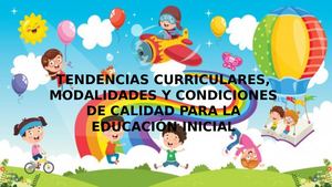 Tendencias Curriculares, Modalidades Y Condiciones De Calidad