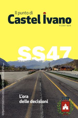 Il punto di Castel Ivano - Aprile 2021