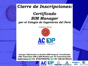 Información del Diplomado en Gestión Bim Certificado Bim Manager por el Colegio de Ingenieros del Perú