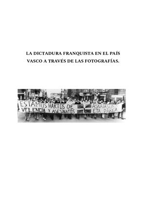 La dictadura franquista en el País Vasco explicada a través de fotografías.