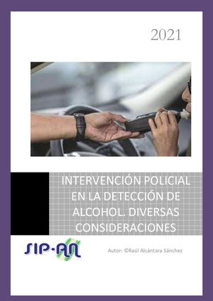 881 INTERVENCIÓN POLICIAL EN LA DETECCIÓN DE ALCOHOL. DIVERSAS CONSIDERACIONES
