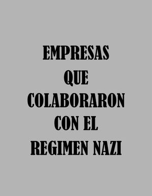 EMPRESAS QUE COLABORARON CON EL REGIMEN NAZI
