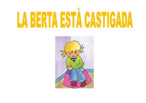 La Berta Està Castigada