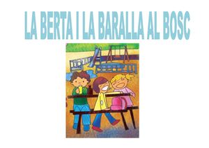 La Berta I La Baralla Al Bosc