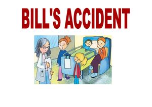 Bill's Accident