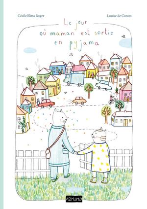 Le Jour où maman est sortie en pyjama