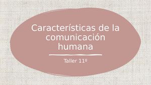 Características De La Comunicación Humana (Evaluación)