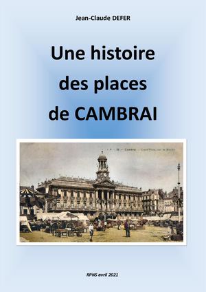 Une histoire des places de Cambrai