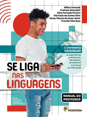 Se Liga nas Linguagens - Vol 2 - Linguagens e suas Tecnologias - As experiências profissionais, identitárias, jornalísticas e de busca de informação