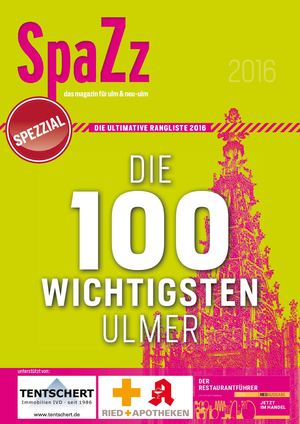SpaZz SpeZzial: Die 100 wichtigsten Ulmer 2016