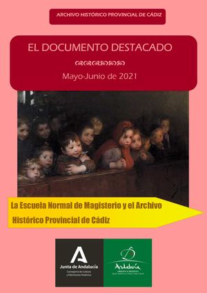 La Escuela Normal de magisterio y el Archivo Histórico Provincial de Cádiz