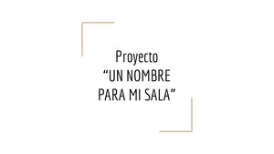 Un nombre para mi sala