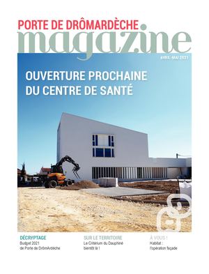 Porte de DrômArdèche Magazine - Avril-mai 2021
