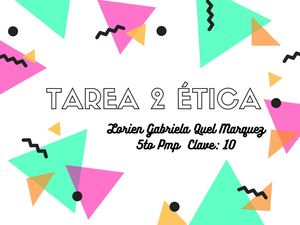 Tarea 2 ÉTica Gabriela Marquez 5to Pmp