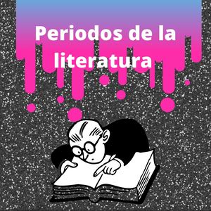 Periodos De La Literatura