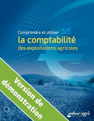 Comprendre et utiliser la comptabilité des exploitations agricoles