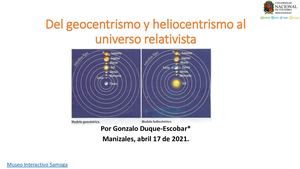 Del geocentrismo y heliocentrismo al universo relativista.