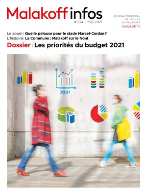Les priorités du budget 2021 - Malakoff infos n° 334, mai 2021