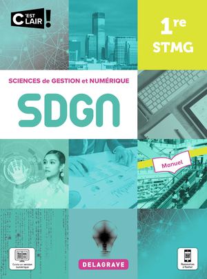 Extrait - Sciences de gestion et numérique 1re STMG (Manuel 2021) - 9782206309989