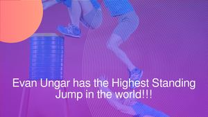 Evan Ungar has the Highest Standing Jump in the world!!!